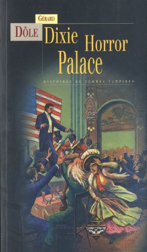 DIXIE HORROR PALACE