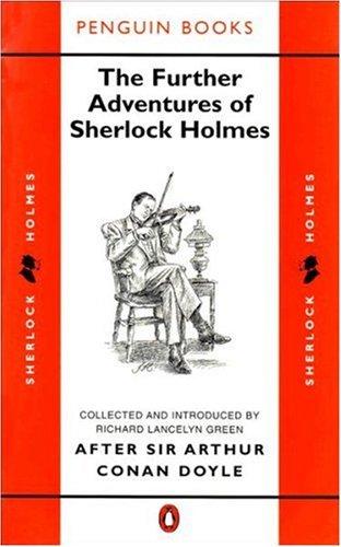 The Further Adventures of Sherlock Holmes