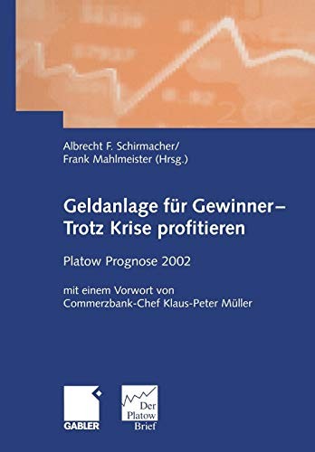 Geldanlage für Gewinner - Trotz Krise Profitieren
