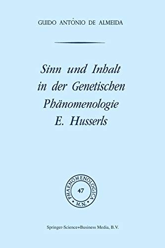 Sinn und Inhalt in der Genetischen Phänomenologie E. Husserls