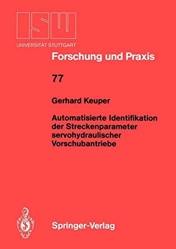 Automatisierte Identifikation der Streckenparameter servohydraulischer Vorschubantriebe