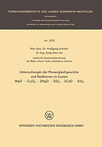 Untersuchung der Phasengleichgewichte und Reaktionen im System MgO · Cr2O3 - 2MgO · SiO2 - 2CaO · SiO2