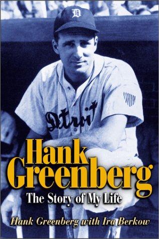 Hank Greenberg, the story of my life