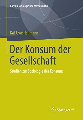 Der Konsum der Gesellschaft