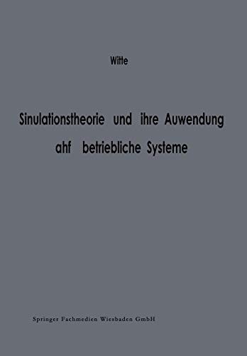 Sinulationstheorie und Ihre Auwendung auf Betriebliche Systeme