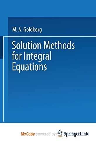 Solution Methods for Integral Equations