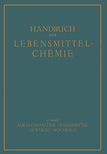 Alkaloidhaltige Genußmittel, Gewürze, Kochsalz