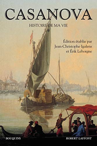 Casanova - Histoire de ma vie - tome 1 - Nouvelle édition
