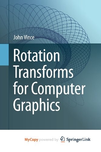 Rotation Transforms for Computer Graphics