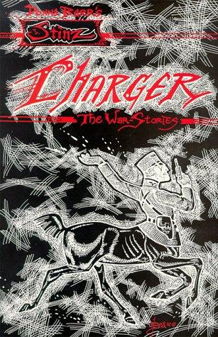 STINZ. Charger, The War Stories (Stinz:Charger -- the War Stories)