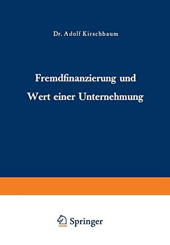 Fremdfinanzierung und Wert einer Unternehmung