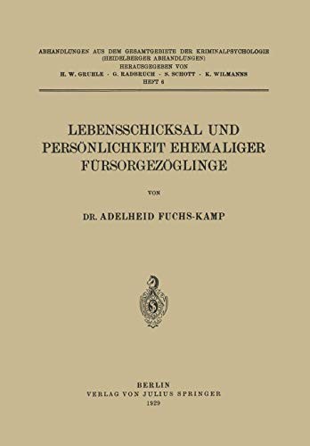 Lebensschicksal und Persönlichkeit Ehemaliger Fürsorgezöglinge