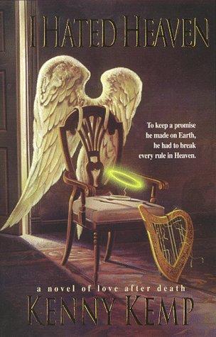 I hated heaven