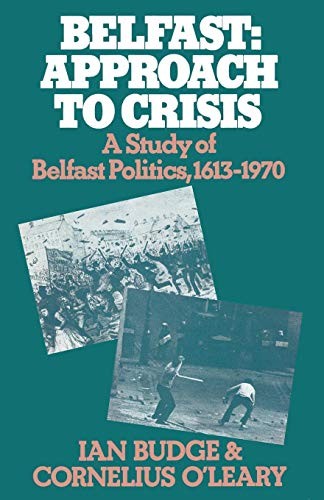 Belfast: approach to crisis
