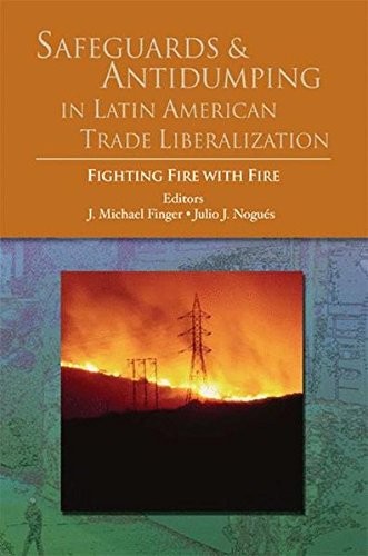 Safeguards and Antidumping in Latin American Trade Liberalization