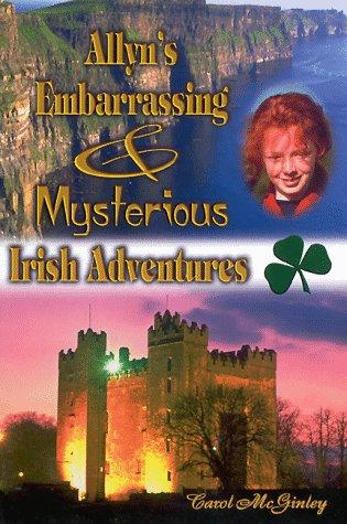 Allyn's embarrassing & mysterious Irish adventures