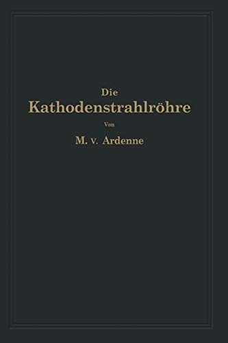 Die Kathodenstrahlröhre