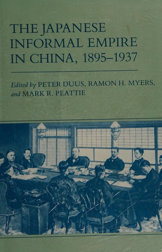 The Japanese informal empire in China, 1895-1937