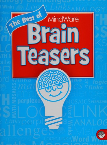 The best of MindWare brain teasers