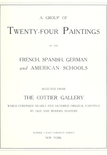 A group of twenty-four paintings of the French, Spanish, German and American schools selected from the Cottier Gallery
