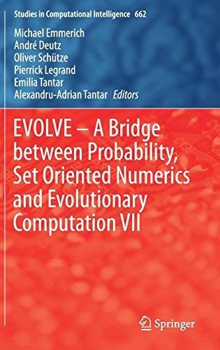 EVOLVE – A Bridge between Probability, Set Oriented Numerics and Evolutionary Computation VII