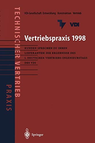 Vertriebspraxis 1998 : Kunden sprechen zu ihren Lieferanten