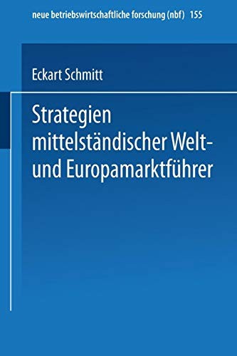 Strategien mittelständischer Welt- und Europamarktführer
