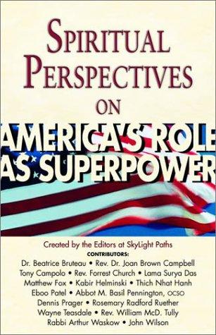Spiritual perspectives on America's role as superpower