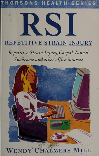 Rsi: Repetitive Strain Injury