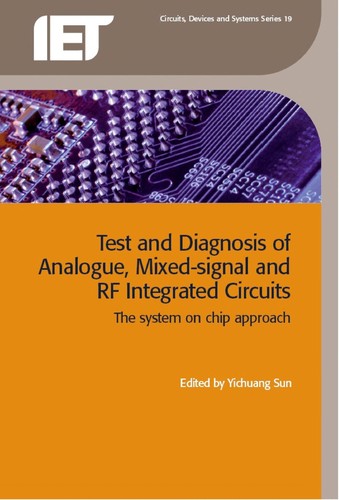 Test and diagnosis of analogue, mixed-signal and RF integrated circuits