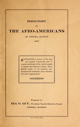Directory of the Afro-Americans of Topeka, Kansas, 1907 ...