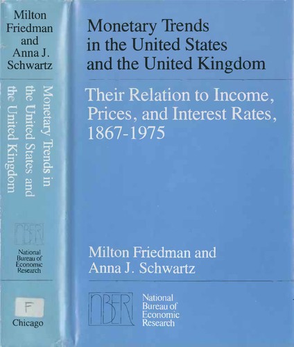 Monetary trends in the United States and the United Kingdom, their relation to income, prices, and interest rates, 1867-1975