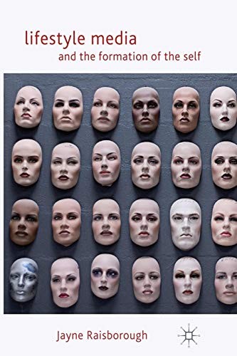 Lifestyle Media and the Formation of the Self