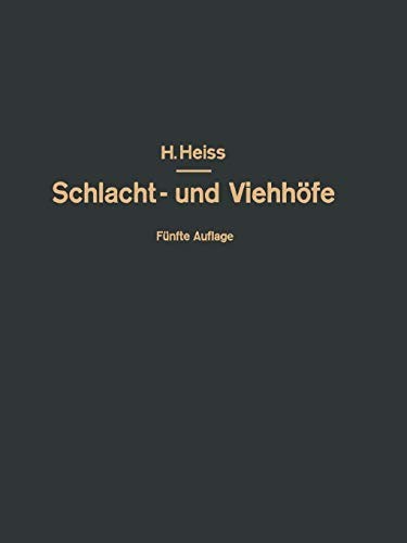 Bau, Einrichtung und Betrieb Offentlicher Schlacht- und Viehhöfe