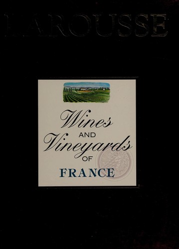 Larousse wines and vineyards of France