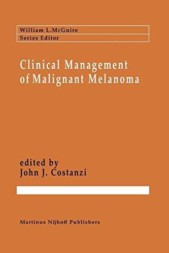 Clinical Management of Malignant Melanoma