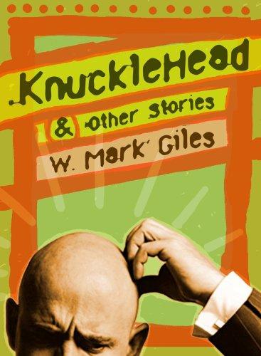 Knucklehead & other stories
