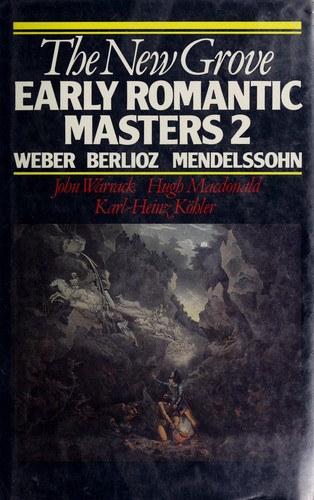 The New Grove early romantic masters 2