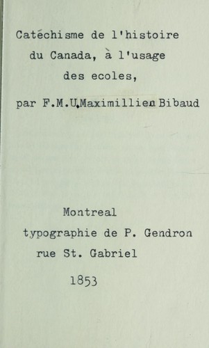 Catechisme de l'histoire du Canada, a l'usage des ecoles
