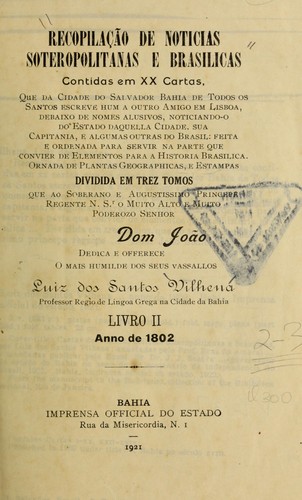 Recopilação de noticias soteropolitanas e brasilicas contidas em XX cartas