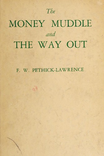 The money muddle and the way out