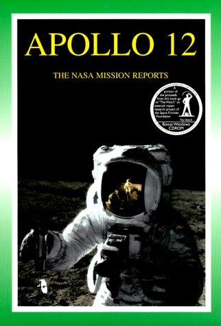Apollo 12: The NASA Mission Reports Vol 1