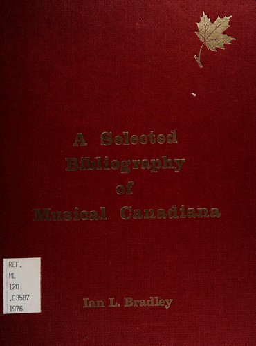 A selected bibliography of musical Canadiana