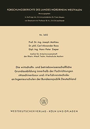 Die wirtschafts- und betriebswissenschaftliche Grundausbildung innerhalb der Fachrichtungen »Maschinenbau« und »Verfahrenstechnik« an Ingenieurschulen ... Nordrhein-Westfalen )