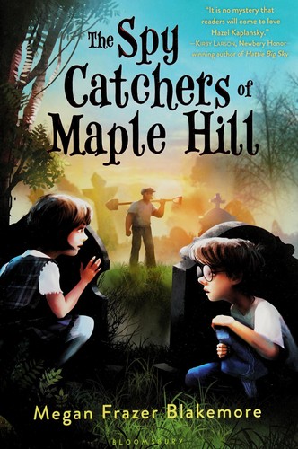 The spy catchers of Maple Hill