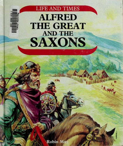 Alfred the Great and the Saxons