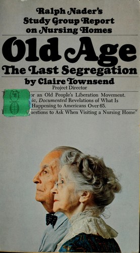 Old age: the last segregation
