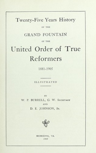 Twenty-five years history of the Grand Fountain of the United Order of True Reformers, 1881-1905