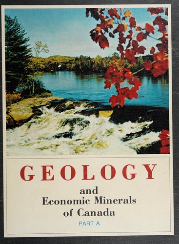 Geology and economic minerals of Canada