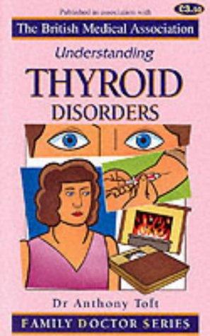 Understanding Thyroid Disorders (Family Doctor)